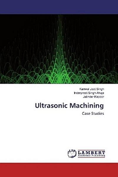 Ultrasonic Machining