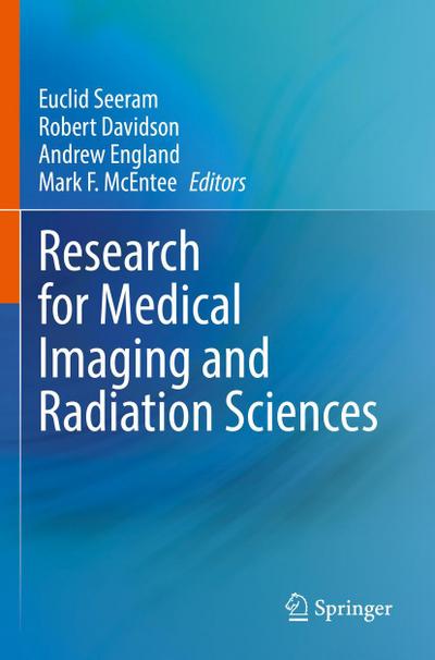 Research for Medical Imaging and Radiation Sciences