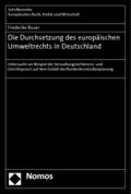 Die Durchsetzung des europäischen Umweltrechts in Deutschland