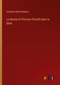 Le Monde et l’Homme Primitif selon la Bible