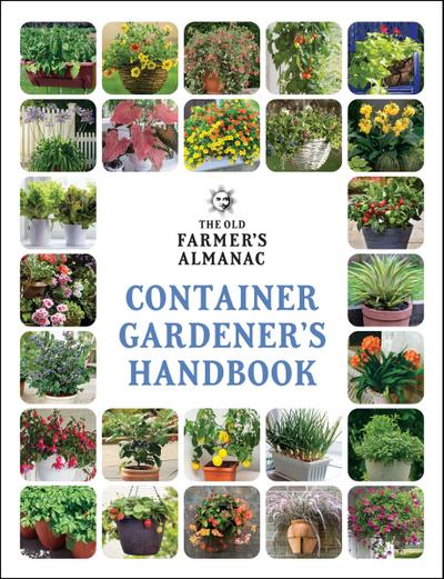 Old Farmer’S Almanac: Old Farmer’s Almanac Container Gardene