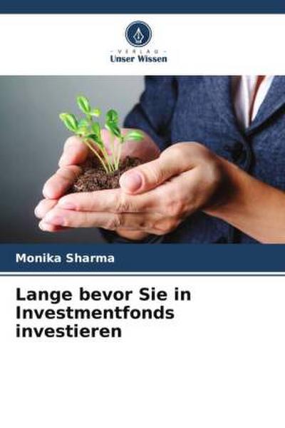 Lange bevor Sie in Investmentfonds investieren