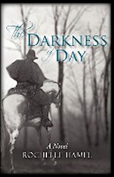 The Darkness of Day - Rochelle Hamel