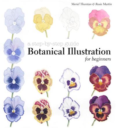 Thurstan, M: Botanical Illustration for Beginners