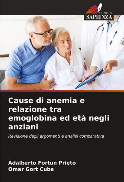 Cause di anemia e relazione tra emoglobina ed età negli anziani