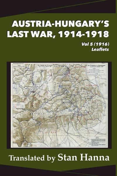 Austria-Hungary’s Last War, 1914-1918 Vol 5 (1916)