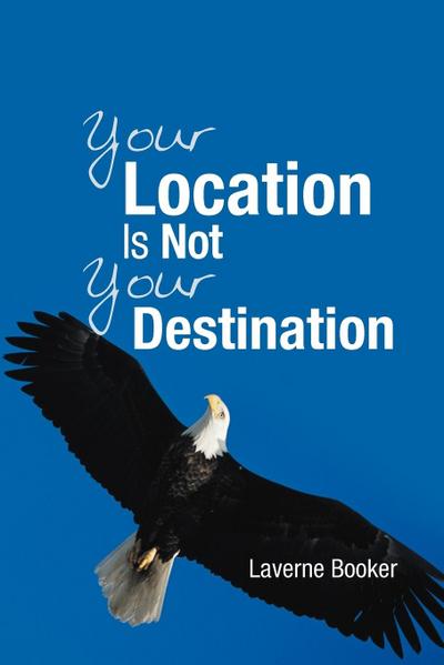 Your Location Is Not Your Destination