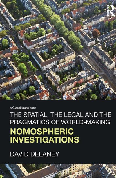 The Spatial, the Legal and the Pragmatics of World-Making
