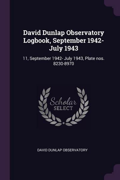 David Dunlap Observatory Logbook, September 1942- July 1943