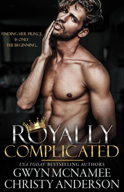 Royally Complicated (The Crowned Hearts Series, #1)