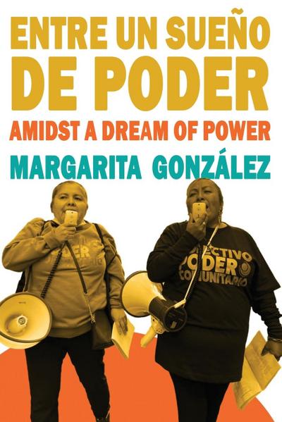 Entre un sueño de poder / Amidst a Dream of Power