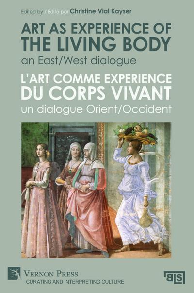 Art as experience of the living body / L’art comme experience du corps vivant