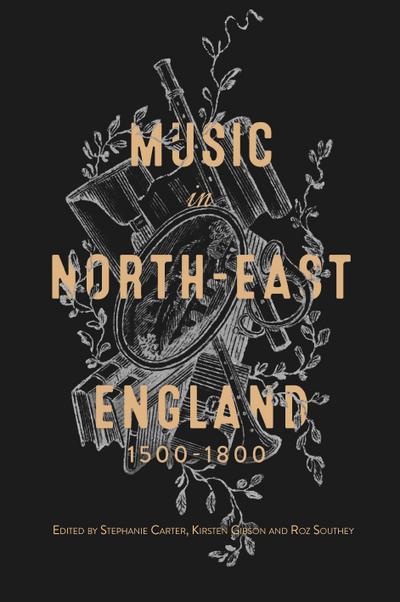 Music in North-East England, 1500-1800