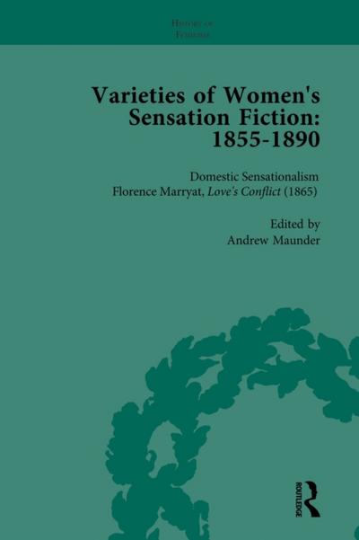 Varieties of Women’s Sensation Fiction, 1855-1890 Vol 2