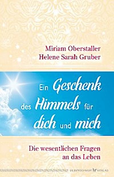 Ein Geschenk des Himmels für dich und mich