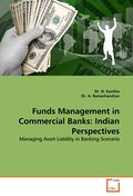 Funds Management in Commercial Banks: Indian Persp