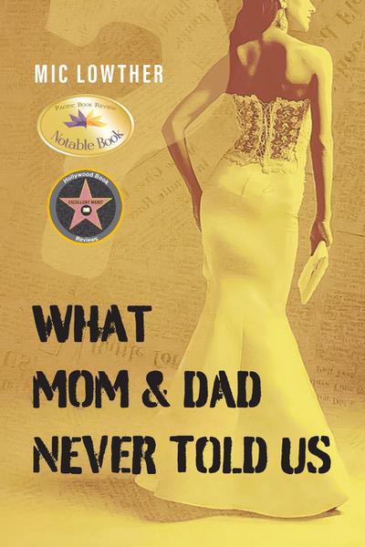What Mom & Dad Never Told Us