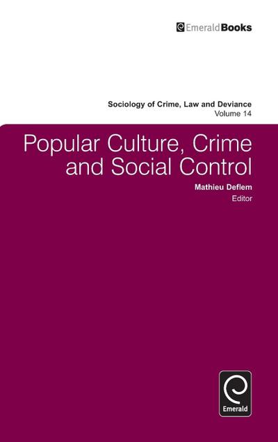 Popular Culture, Crime and Social Control