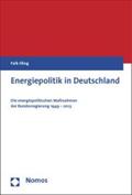 Energiepolitik in Deutschland: Die Energiepolitischen Massnahmen Der Bundesregierung 1949 - 2013