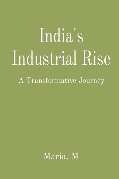 India’s Industrial Rise