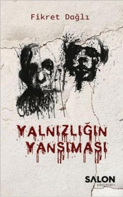 Yalnizligin Yansimasi