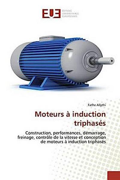 Moteurs à induction triphasés