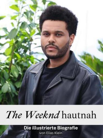The Weeknd hautnah - Komplett in Farbe