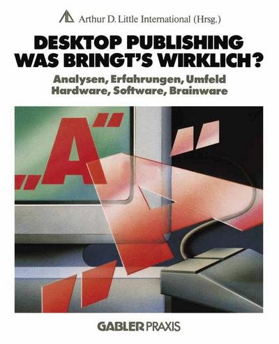Desktop Publishing - Was bringt’s wirklich?