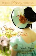 Spring in Hyde Park (Timeless Regency Collection, #2)
