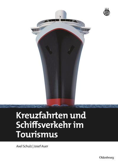 Kreuzfahrten und Schiffsverkehr im Tourismus