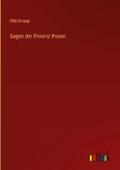 Sagen der Provinz Posen