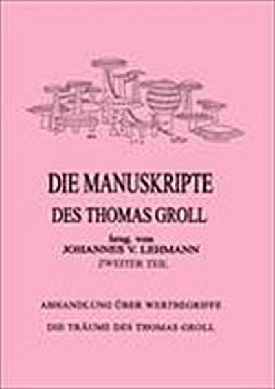 Die Manuskripte des Thomas Groll Teil II