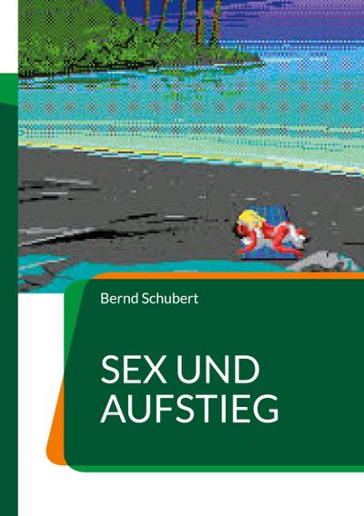 Sex und Aufstieg