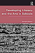 Developing Literacy and the Arts in Schools