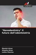 "Nanodentistry" Il futuro dell’odontoiatria