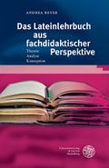 Das Lateinlehrbuch aus fachdidaktischer Perspektiv