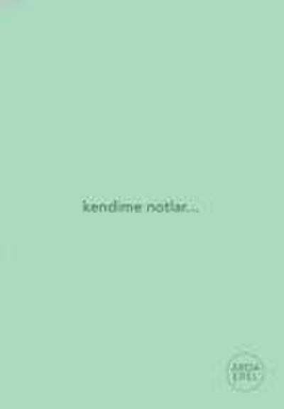 Kendime Notlar - Yesil Defter