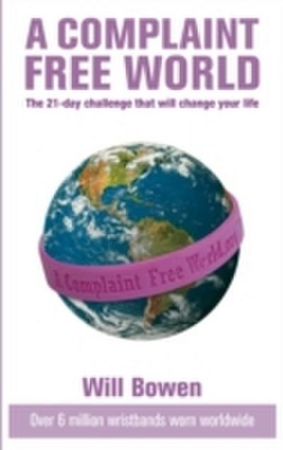 A Complaint Free World