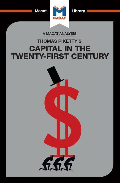 An Analysis of Thomas Piketty’s Capital in the Twenty-First Century