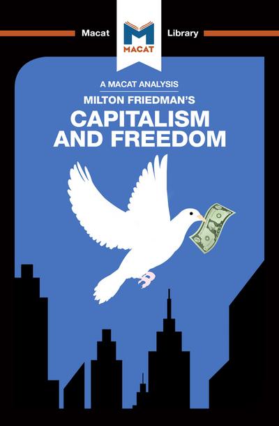 An Analysis of Milton Friedman’s Capitalism and Freedom
