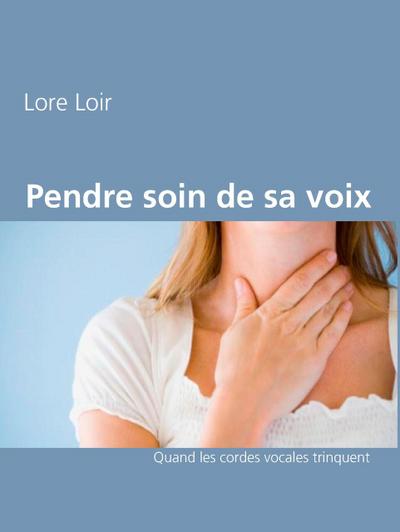 Prendre soin de sa voix