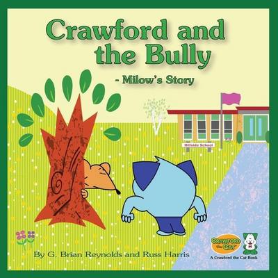 Crawford and the Bully - Milow’s Story
