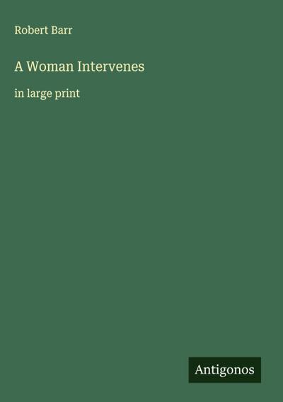 A Woman Intervenes