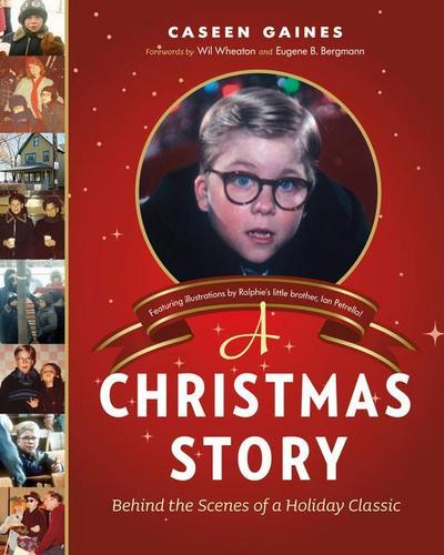 A Christmas Story: Behind the Scenes of a Holiday Classic