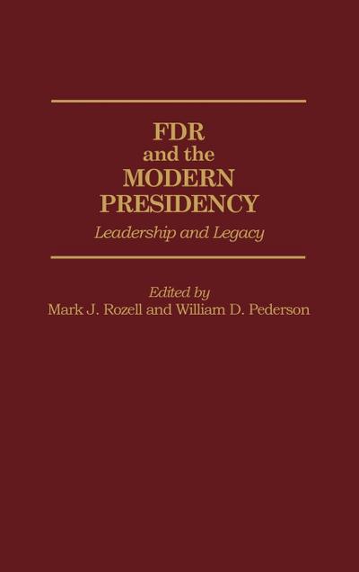 FDR and the Modern Presidency