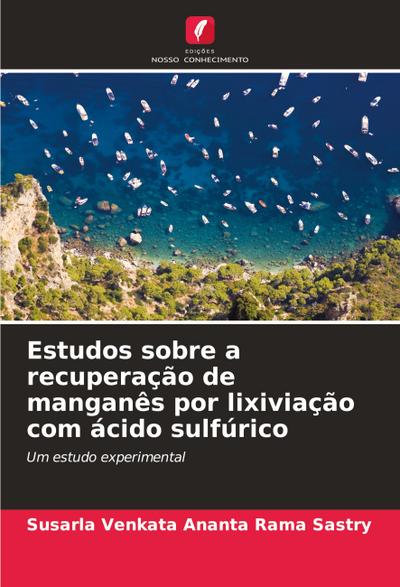 Estudos sobre a recuperação de manganês por lixiviação com ácido sulfúrico