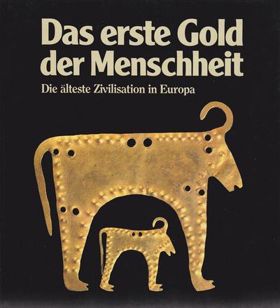 Biegel, G: Das erste Gold der Menschheit