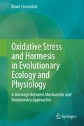 Oxidative Stress and Hormesis in Evolutionary Ecol
