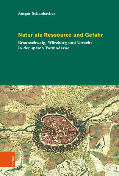 Natur als Ressource und Gefahr 