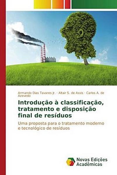 Introdução à classificação, tratamento e disposição final de resíduos